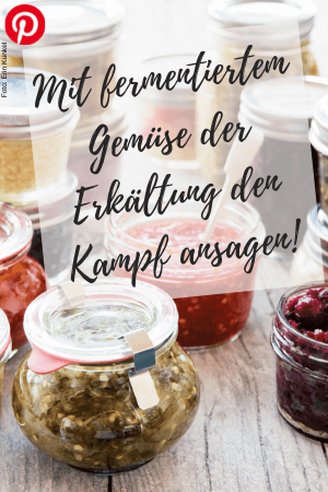 Mit fermentiertem Gemüse der Erkältung den Kampf ansagen!