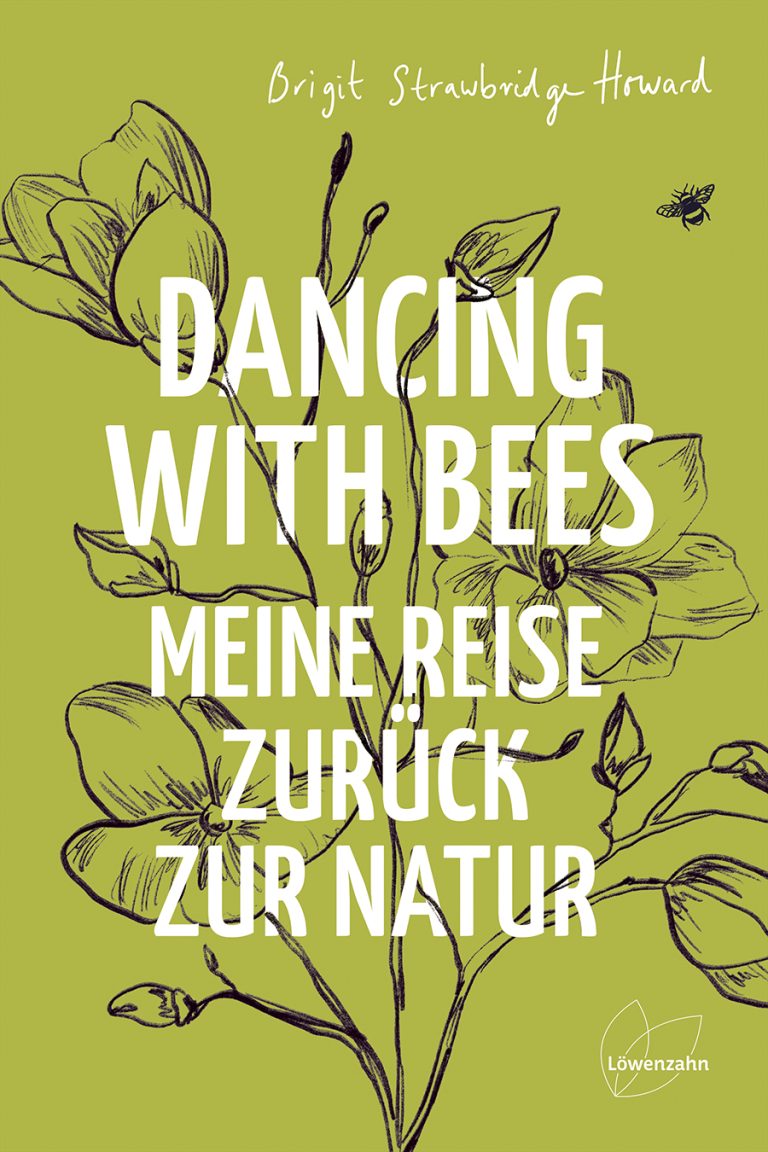 Dancing with Bees | Meine Reise zurück zur Natur